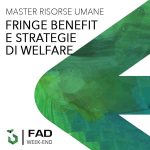 Fringe Benefit e Strategie di Welfare – (Weekend)